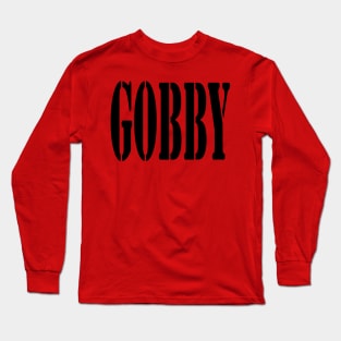 Just Plain Gobby Quote Long Sleeve T-Shirt